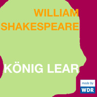 König Lear - William Shakespeare - Hörbuch