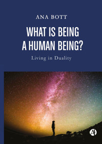 What is being a Human Being? - Ana Bott - E-Book