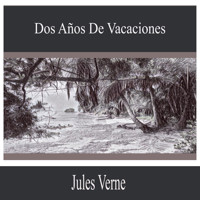 Dos años de vacaciones - Jules Verne. - Hörbuch