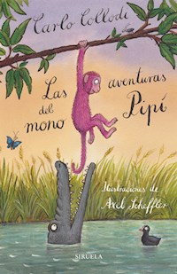 Las aventuras del mono Pipí - Carlo Collodi - E-Book