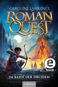 Roman Quest – Im Bann der Druiden - Caroline Lawrence - E-Book