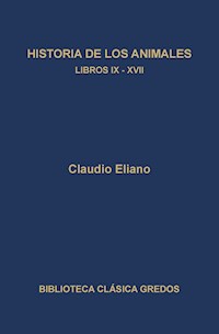 Historia de los animales. Libros IX-XVII - Claudio Eliano - E-Book