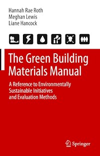 The Green Building Materials Manual - Hannah Rae Roth - E-Book