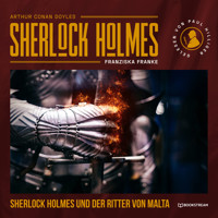 Sherlock Holmes und der Ritter von Malta (Ungekürzt) - Sir Arthur Conan Doyle - Hörbuch