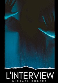 L'interview - Mickaël Robert - E-Book