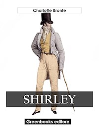 Shirley - Charlotte Brontë - E-Book