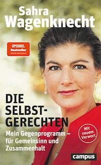 Die Selbstgerechten - Sahra Wagenknecht - E-Book