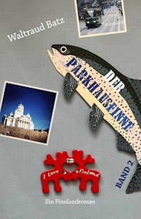 Der Parkhausfinne Band 2 - Waltraud Batz - E-Book