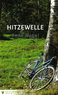 Hitzewelle - René Appel - E-Book