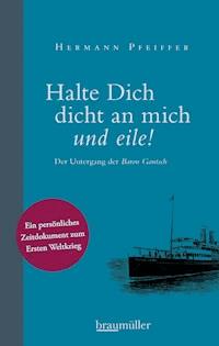 Halte dich dicht an mich und eile! - Hermann Pfeiffer - E-Book