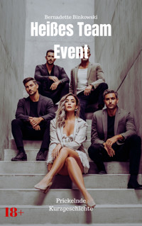 Heißes Team-Event - Bernadette Binkowski - E-Book