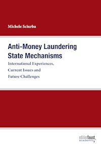 Anti-Money Laundering State Mechanisms - Michele Sciurba - E-Book