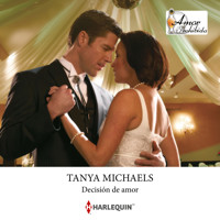 Decisión de amor - Tanya Michaels - Hörbuch