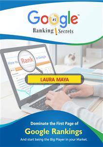 Google Ranking Secrets - Laura Maya - E-Book
