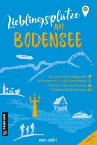 Lieblingsplätze am Bodensee - Erich Schütz - E-Book