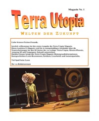 Terra Utopia Magazin 1 - Hermann Schladt (Hrsg) - kostenlos E-Book