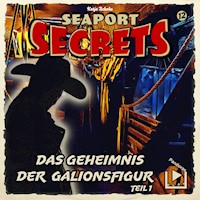 Seaport Secrets 12 – Das Geheimnis der Galionsfigur Teil 1 - Katja Behnke - Hörbuch