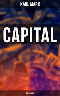 Capital (Das Kapital) - Karl Marx - E-Book