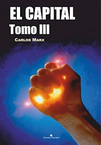 El Capital. Tomo III - Carlos Marx - E-Book