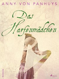 Das Harfenmädchen - Anny von Panhuys - E-Book