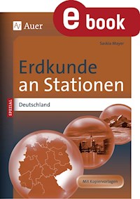 Erdkunde an Stationen Spezial Deutschland - Saskia Mayer - E-Book