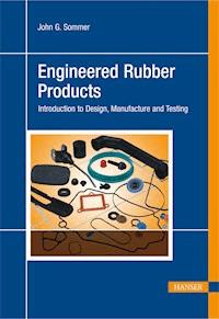 Engineered Rubber Products - John G. Sommer - E-Book