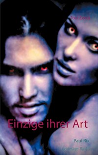 Einzige ihrer Art Teil 1 - Toni Zecca - E-Book