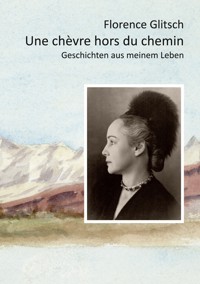 Une chèvre hors du chemin - Florence Glitsch - E-Book