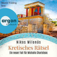 Kretisches Rätsel - Ein neuer Fall für Michalis Charisteas - Michalis Charisteas Serie, Band 6 (Ungekürzte Lesung) - Nikos Milonás - Hörbuch
