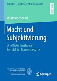 Macht und Subjektivierung - Manfred Schnabel - E-Book