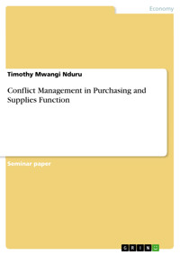 Conflict Management in Purchasing and Supplies Function - Timothy Mwangi Nduru - E-Book