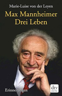 Drei Leben - Max Mannheimer - E-Book