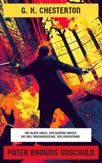 Pater Browns Unschuld - G.K. Chesterton - E-Book