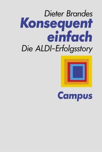 Konsequent einfach - Dieter Brandes - E-Book