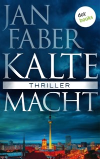 Kalte Macht - Jan Faber - E-Book