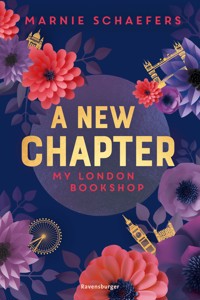 My-London-Series, Band 1 - A New Chapter. My London Bookshop - Marnie Schaefers - E-Book