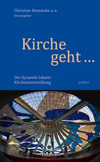 Kirche geht ... -  - E-Book