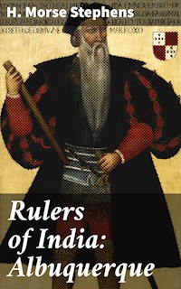Rulers of India: Albuquerque - H. Morse Stephens - E-Book