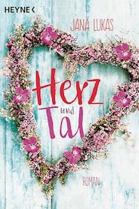 Herz und Tal - Jana Lukas - E-Book