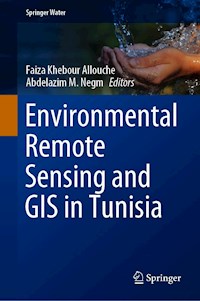 Environmental Remote Sensing and GIS in Tunisia - - E-Book