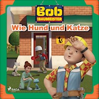 Bob der Baumeister - Wie Hund und Katze - Mattel - Hörbuch