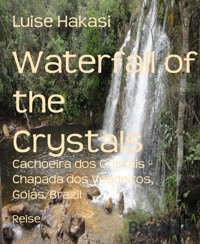 Waterfall of the Crystals - Luise Hakasi - E-Book