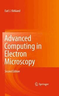 Advanced Computing in Electron Microscopy - Earl J. Kirkland - E-Book