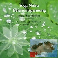 Yoga Nidra Tiefenentspannung - Thomas Stan Hemken - Hörbuch