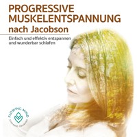 Progressive Muskelenspannung nach Jacobson - Stefanie Grabner - Hörbuch