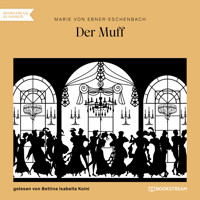 Der Muff (Ungekürzt) - Marie von Ebner-Eschenbach - Hörbuch