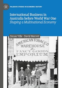 International Business in Australia before World War One - Simon Ville - E-Book