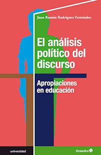 El análisis político del discurso - Juan Ramón Rodríguez Fernández - E-Book