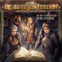 Die Letzten Helden, Die Abenteuer der Letzten Helden, Folge 35: Die vergessene Bibliothek (ungekürzt) - Paul Burghardt - Hörbuch