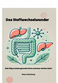 Das Stoffechselwunder - Klaus Steinkamp - E-Book